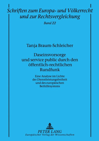 Daseinsvorsorge und service public durch den öffentlich-rechtlichen Rundfunk