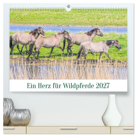 Ein Herz für Wildpferde (hochwertiger Premium Wandkalender 2027 DIN A2 quer), Kunstdruck in Hochglanz