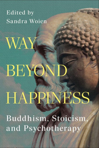 Way Beyond Happiness