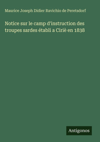 Notice sur le camp d'instruction des troupes sardes établi a Ciriè en 1838