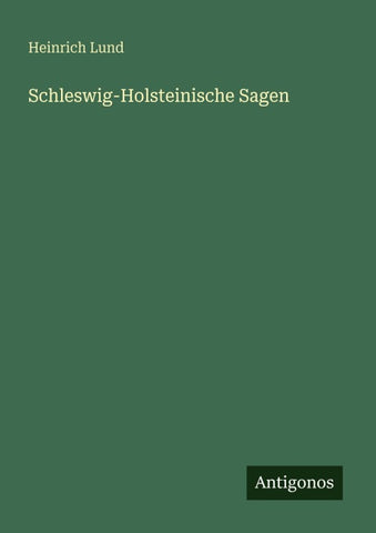 Schleswig-Holsteinische Sagen