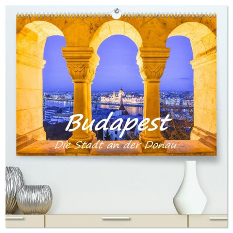 Budapest - Die Stadt an der Donau (hochwertiger Premium Wandkalender 2027 DIN A2 quer), Kunstdruck in Hochglanz