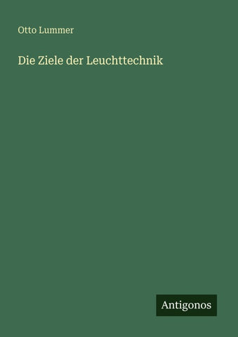 Die Ziele der Leuchttechnik