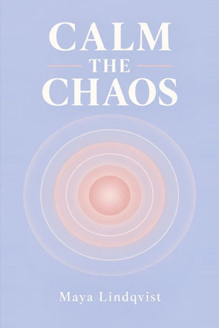 CALM THE CHAOS