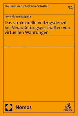 Das strukturelle Vollzugsdefizit bei Veräußerungsgeschäften von virtuellen Währungen