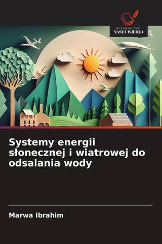Systemy energii s¿onecznej i wiatrowej do odsalania wody