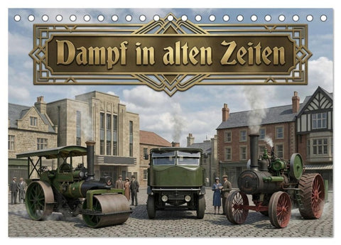 Dampf in alten Zeiten (Tischkalender 2027 DIN A5 quer), CALVENDO Monatskalender