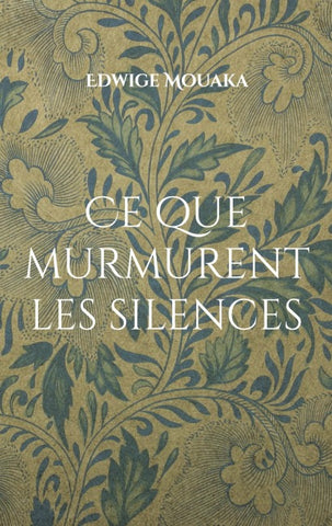 Ce que murmurent les silences