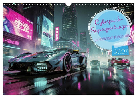 Cyberpunk-Supersportwagen (Wandkalender 2027 DIN A3 quer), CALVENDO Monatskalender