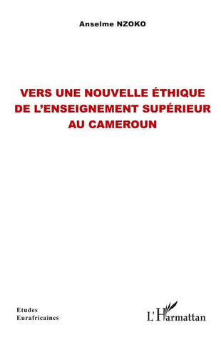 Vers une nouvelle éthique de l'enseignement supérieur au Cameroun