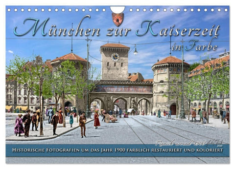 München zur Kaiserzeit in Farbe (Wandkalender 2027 DIN A4 quer), CALVENDO Monatskalender