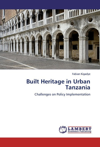 Built Heritage in Urban Tanzania