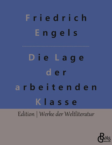 Die Lage der arbeitenden Klasse in England
