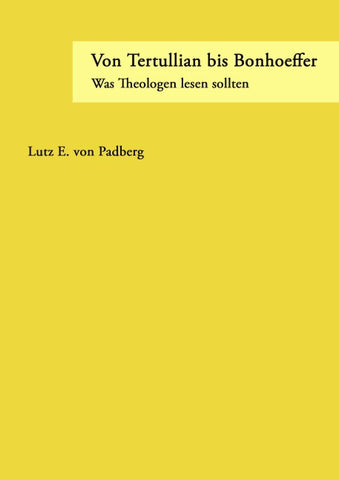 Von Tertullian bis Bonhoeffer