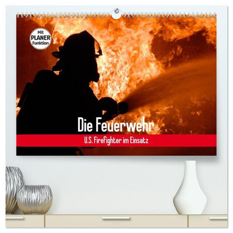 Die Feuerwehr. U.S. Firefighter im Einsatz (hochwertiger Premium Wandkalender 2026 DIN A2 quer), Kunstdruck in Hochglanz