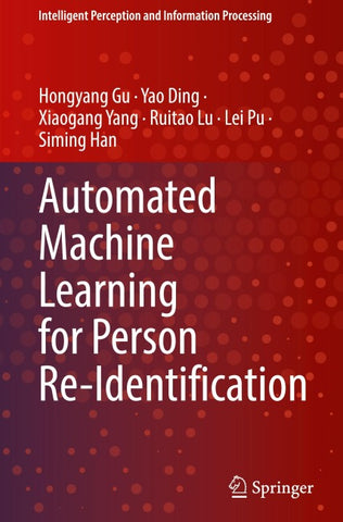 Automated Machine Learning for Person Re-Identification