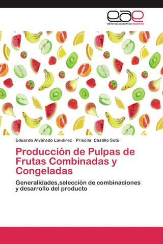 Producción de Pulpas de Frutas Combinadas y Congeladas