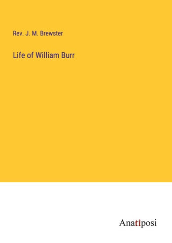 Life of William Burr