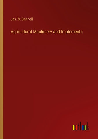 Agricultural Machinery and Implements