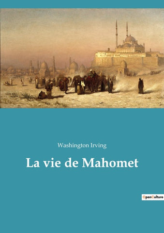 La vie de Mahomet