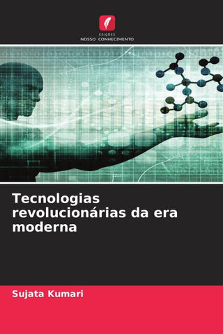 Tecnologias revolucionárias da era moderna