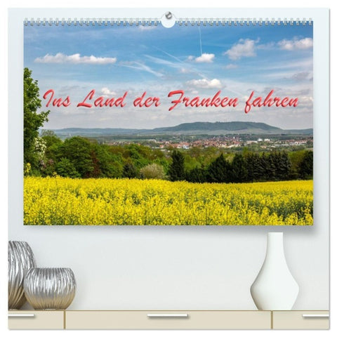 Ins Land der Franken fahren (hochwertiger Premium Wandkalender 2027 DIN A2 quer), Kunstdruck in Hochglanz