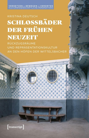 Schlossbäder der Frühen Neuzeit