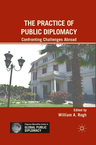 The Practice of Public Diplomacy