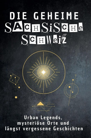 Die geheime Sächsische Schweiz