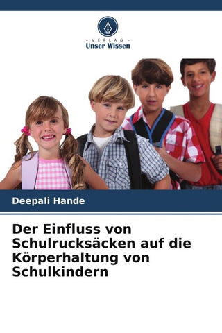 Der Einfluss von Schulrucksäcken auf die Körperhaltung von Schulkindern