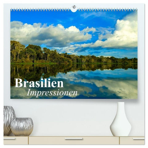 Brasilien. Impressionen (hochwertiger Premium Wandkalender 2027 DIN A2 quer), Kunstdruck in Hochglanz