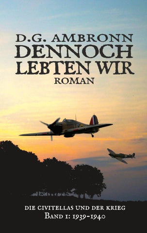 Dennoch lebten wir