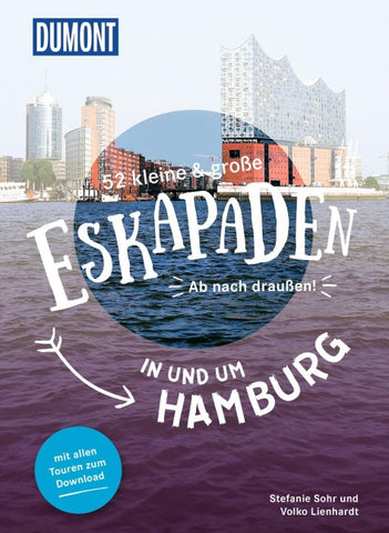 52 kleine & große Eskapaden in und um Hamburg