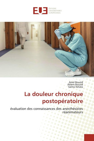 La douleur chronique postopératoire