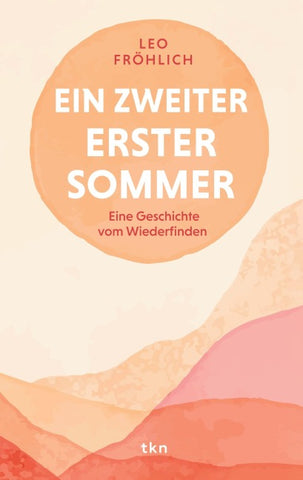 Ein zweiter erster Sommer