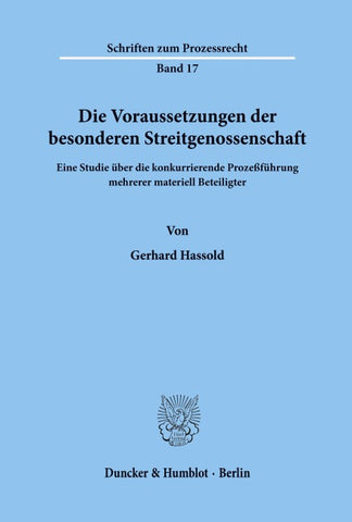 Die Voraussetzungen der besonderen Streitgenossenschaft.