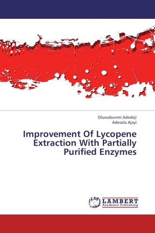 Improvement Of Lycopene Extraction With Partially Purified Enzymes