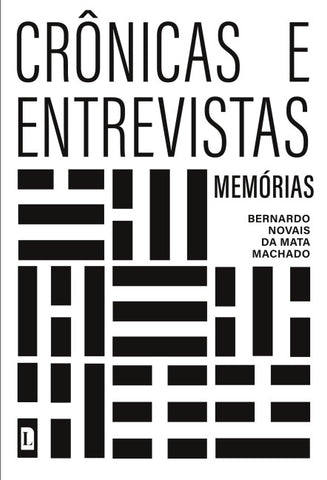 CRÔNICAS E ENTREVISTAS - MEMÓRIAS