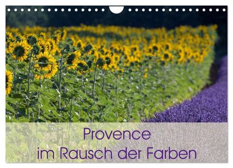 Provence im Rausch der Farben (Wandkalender 2027 DIN A4 quer), CALVENDO Monatskalender