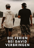 Die Ferien bei David verbringen
