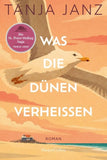 Was die Dünen verheißen. Die St.-Peter-Ording-Saga