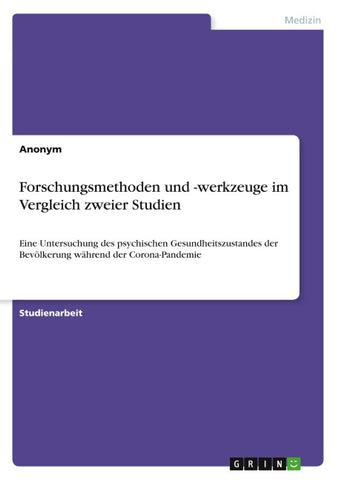 Forschungsmethoden und -werkzeuge im Vergleich zweier Studien