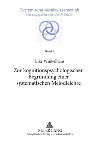 Zur kognitionspsychologischen Begründung einer systematischen Melodielehre