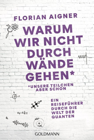 Warum wir nicht durch Wände gehen