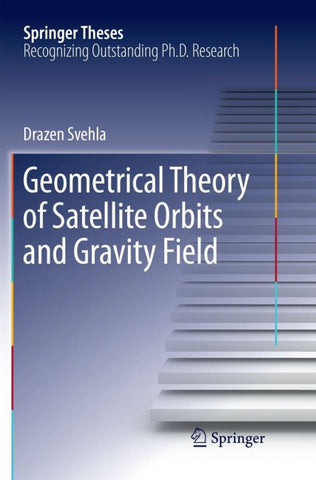 Geometrical Theory of Satellite Orbits and Gravity Field