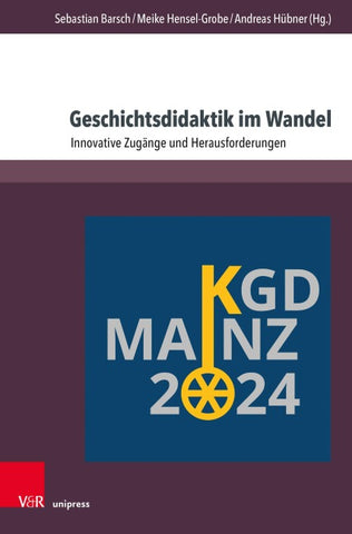 Geschichtsdidaktik im Wandel