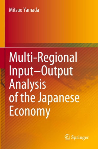 Multi-Regional Input–Output Analysis of the Japanese Economy