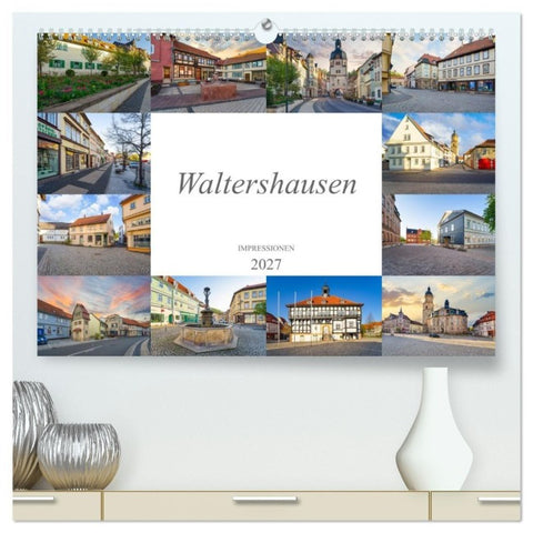 Waltershausen Impressionen (hochwertiger Premium Wandkalender 2027 DIN A2 quer), Kunstdruck in Hochglanz