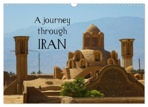 A journey through Iran (Wall Calendar 2027 DIN A3 landscape), CALVENDO 12 Month Wall Calendar