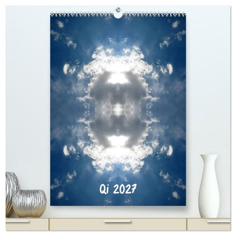 Qi 2027 (hochwertiger Premium Wandkalender 2027 DIN A2 hoch), Kunstdruck in Hochglanz